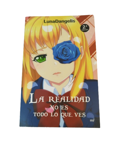 La realidad no es todo lo que ves - LunaDangelis